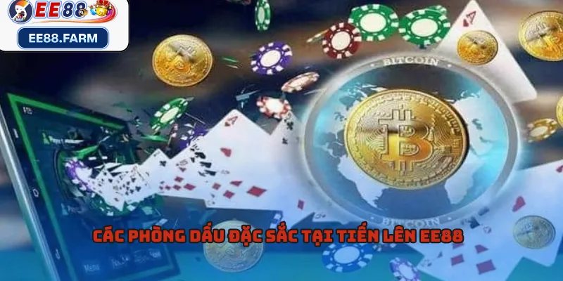 Các phòng dấu đặc sắc tại Tiến lên EE88