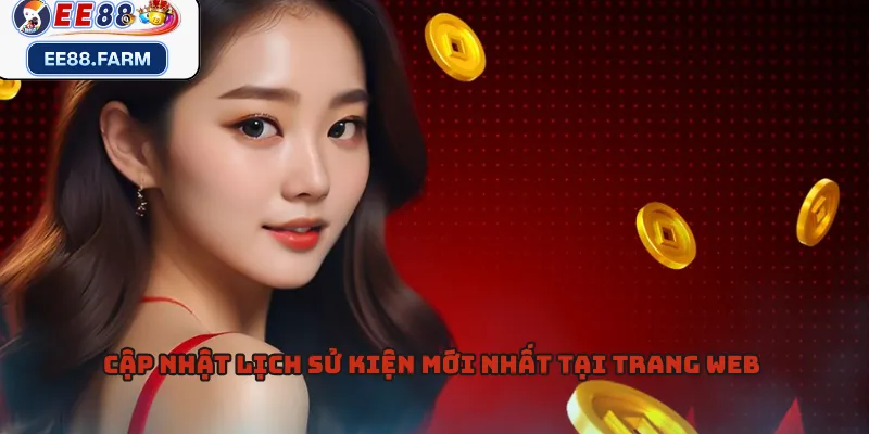 Cập nhật lịch sử kiện mới nhất tại trang web 