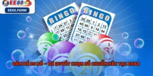Dàn Đề 20 Số – Bí Quyết Chọn Số Chuẩn Xác Tại EE88