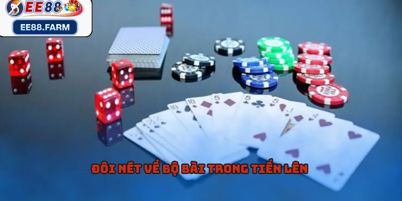 Đôi nét về bộ bài trong Tiến lên
