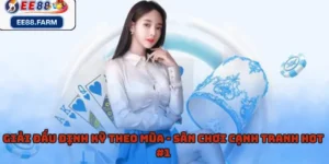 Giải Đấu Định Kỳ Theo Mùa - Sân Chơi Cạnh Tranh Hot #1
