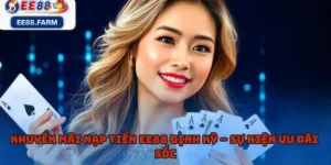 Khuyến Mãi Nạp Tiền EE88 Định Kỳ – Sự Kiện Ưu Đãi Sốc