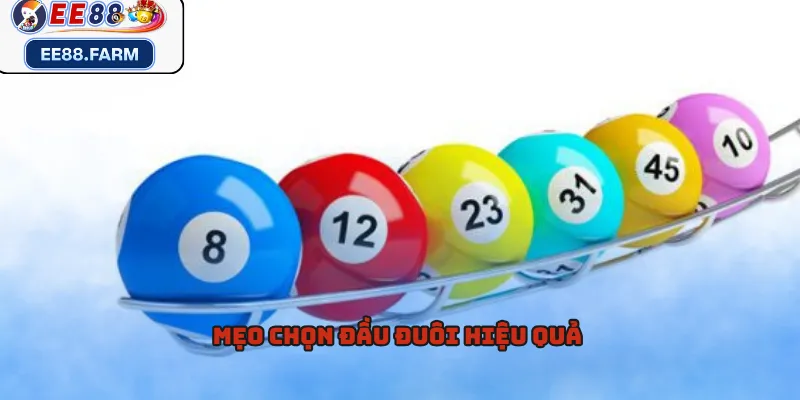 Mẹo chọn đầu đuôi hiệu quả