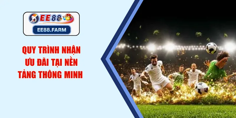 Quy trình nhận ưu đãi tại nền tảng thông minh 