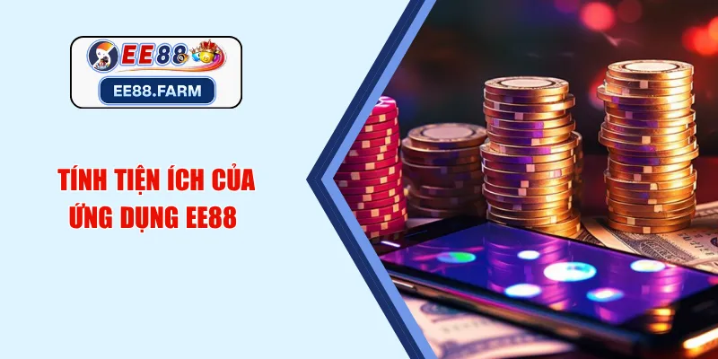 Tính tiện ích của ứng dụng EE88