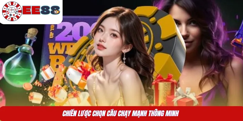 Chiến lược chọn cầu chạy mạnh thông minh 