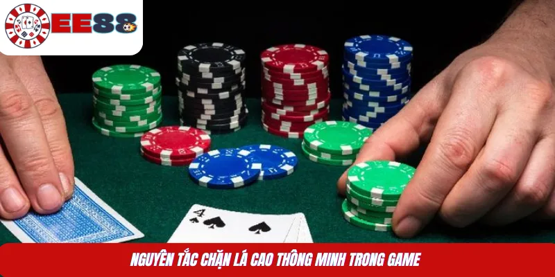 Nguyên tắc chặn lá cao thông minh trong game