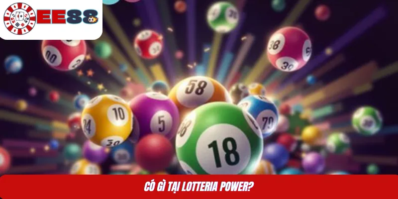Có gì tại Lotteria Power?