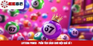 Lotteria Power – Phân Tích Cách Chơi Hiệu Quả Số 1